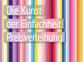 Preisverleihung und Party: Die Kunst der Einfachheit