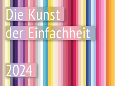 Die Kunst der Einfachheit 2024