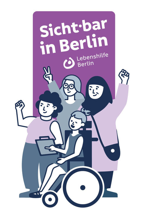 Sichtbar in Berlin - Frauen mit Beeinträchtigung kämpfen für ihre Rechte