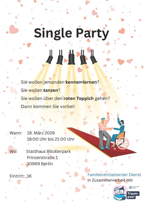 Flyer Single Party März 2026 mit Infos zum Event und Scheinfwerfern und einem roten Teppich auf dem ein Rollstuhlfahrer mit einer Frau tanzt.